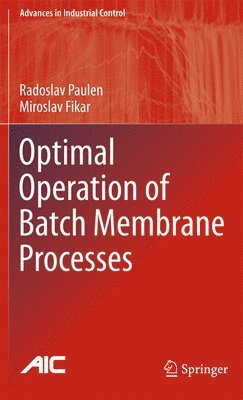 bokomslag Optimal Operation of Batch Membrane Processes