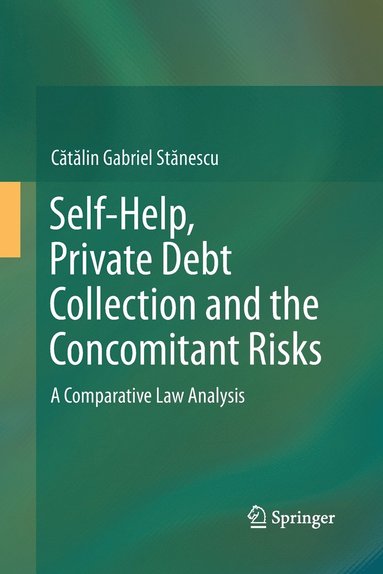 bokomslag Self-Help, Private Debt Collection and the Concomitant Risks