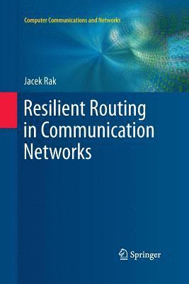 bokomslag Resilient Routing in Communication Networks