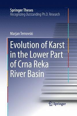 Evolution of Karst in the Lower Part of Crna Reka River Basin 1