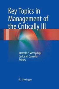 bokomslag Key Topics in Management of the Critically Ill