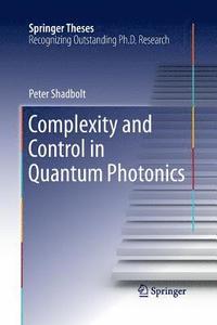 bokomslag Complexity and Control in Quantum Photonics