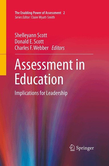Shelleyann Scott, Donald E. Scott, Charles F. Webber - Assessment in Education, Häftad