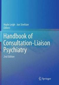 bokomslag Handbook of Consultation-Liaison Psychiatry