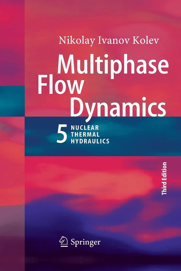 Nikolay Ivanov Kolev - Multiphase Flow Dynamics 5, Häftad. Tillgänglighet: Lägg i varukorg