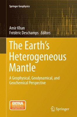 Amir Khan, Frédéric Deschamps, Frédéric DesChamps - Earth's Heterogeneous Mantle, Häftad