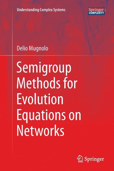 bokomslag Semigroup Methods for Evolution Equations on Networks