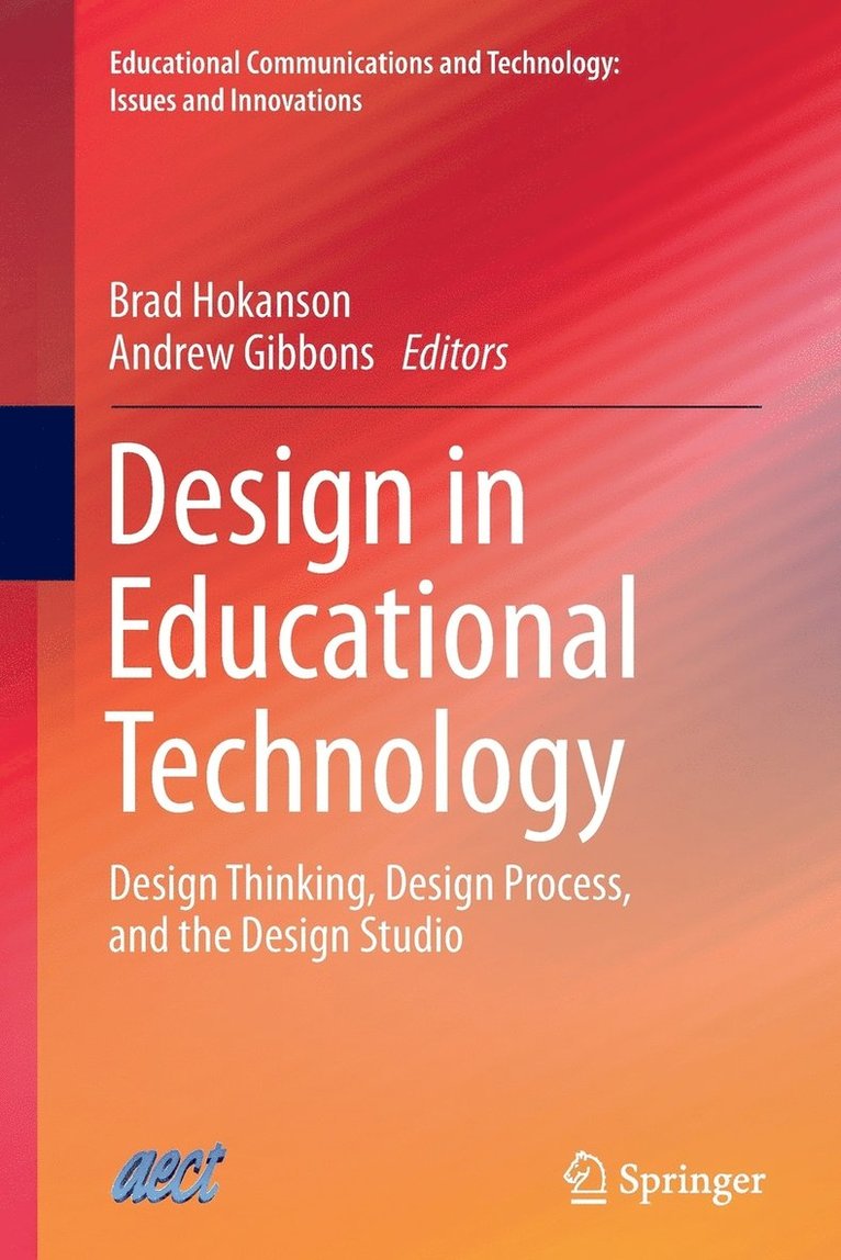 Brad Hokanson, Andrew Gibbons - Design in Educational Technology, Häftad