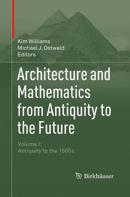 bokomslag Architecture and Mathematics from Antiquity to the Future