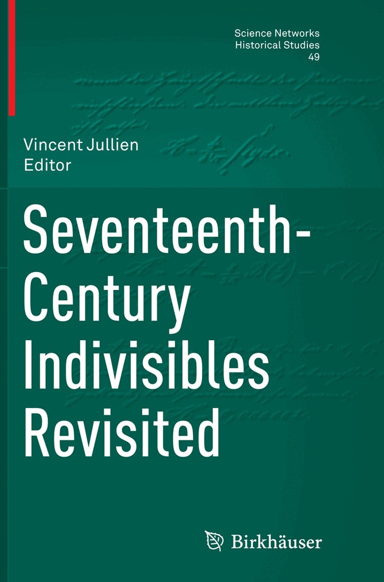 Vincent Jullien - Seventeenth-Century Indivisibles Revisited, Häftad. Tillgänglighet: Lägg i varukorg