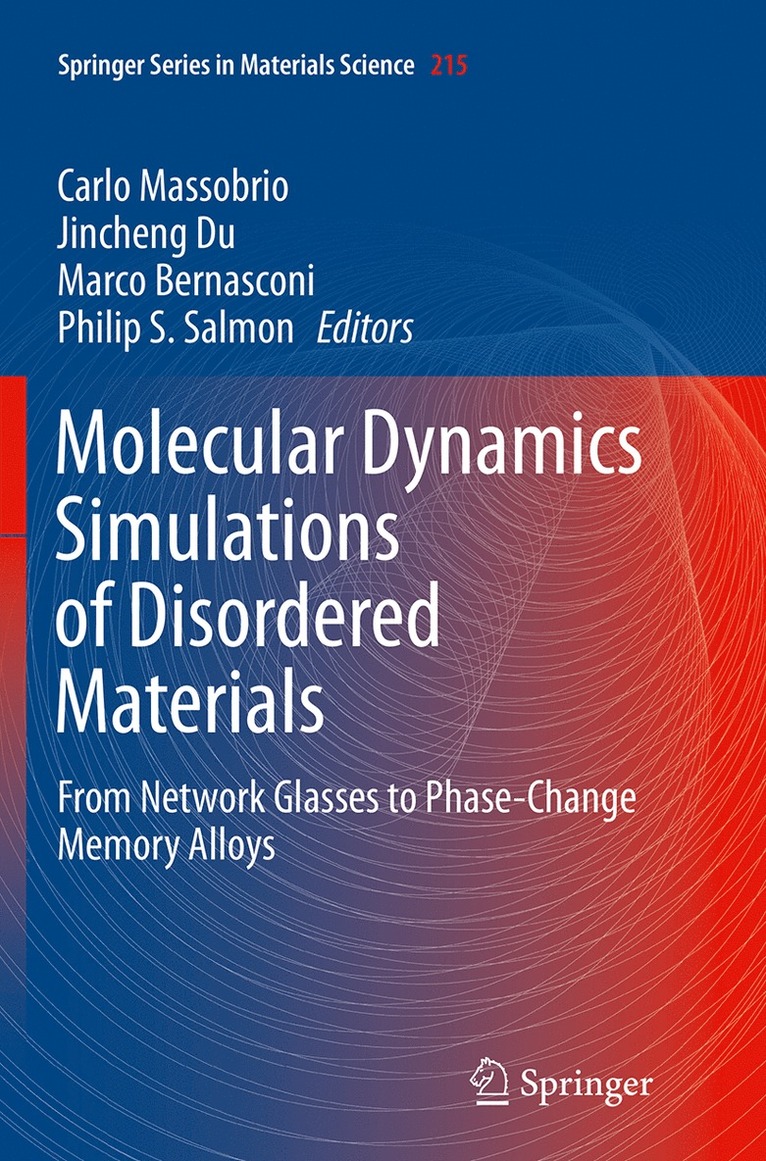 Carlo Massobrio, Jincheng Du, Marco Bernasconi, Philip S. Salmon - Molecular Dynamics Simulations of Disordered Materials, Häftad
