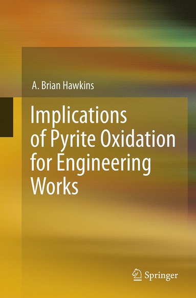 bokomslag Implications of Pyrite Oxidation for Engineering Works