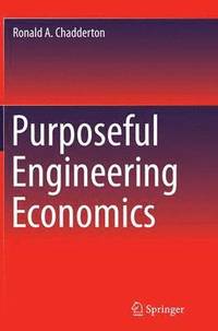 bokomslag Purposeful Engineering Economics