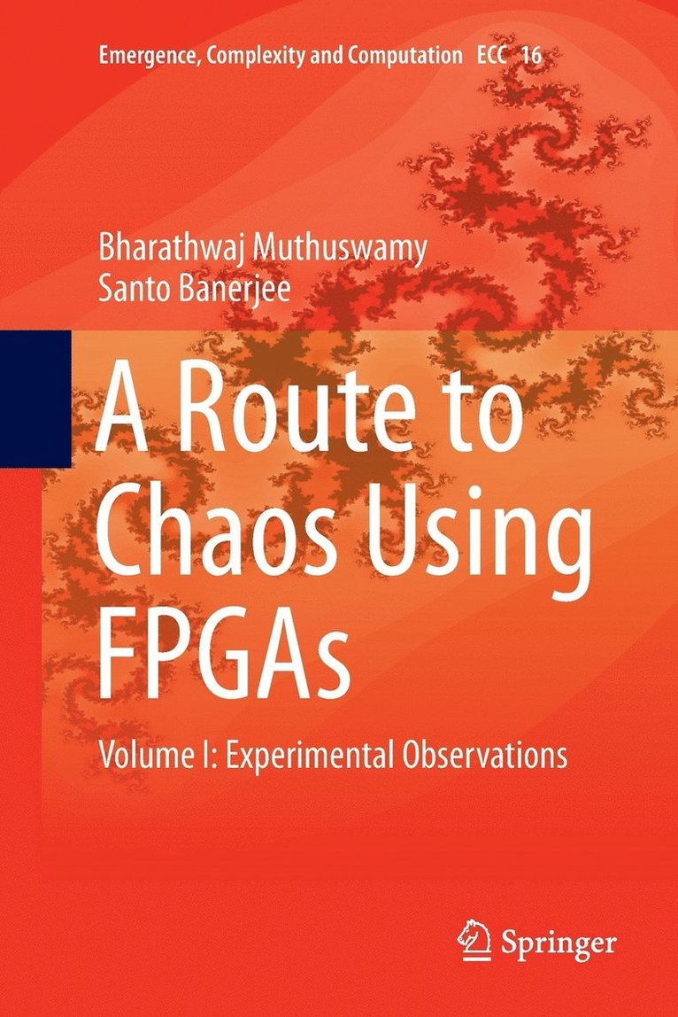 Bharathwaj Muthuswamy, Santo Banerjee - Route to Chaos Using FPGAs, Häftad
