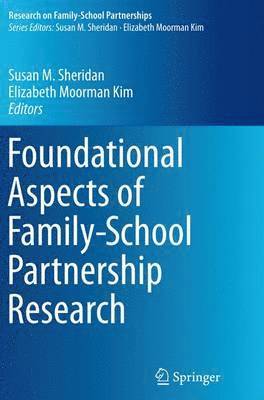 Foundational Aspects of Family-School Partnership Research 1