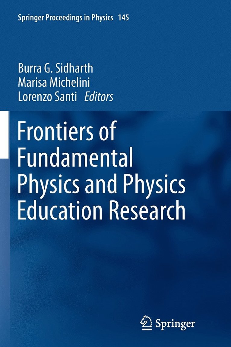 Burra G. Sidharth, Marisa Michelini, Lorenzo Santi - Frontiers of Fundamental Physics and Physics Education Research, Häftad