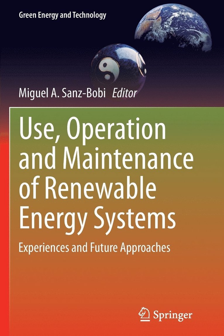 Miguel A. Sanz-Bobi - Use, Operation and Maintenance of Renewable Energy Systems, Häftad