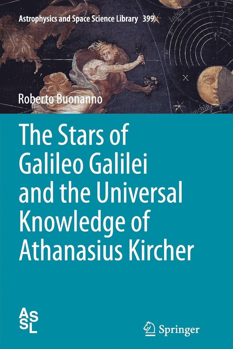 The Stars of Galileo Galilei and the Universal Knowledge of Athanasius Kircher 1