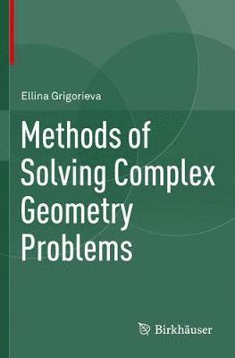 Methods of Solving Complex Geometry Problems 1