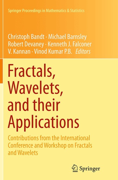 Christoph Bandt, Michael Barnsley, Robert Devaney, Kenneth J. Falconer, V. Kannan, Vinod Kumar P.B. - Fractals, Wavelets, and their Applications, Häftad