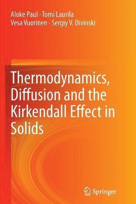 bokomslag Thermodynamics, Diffusion and the Kirkendall Effect in Solids