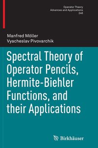 bokomslag Spectral Theory of Operator Pencils, Hermite-Biehler Functions, and their Applications