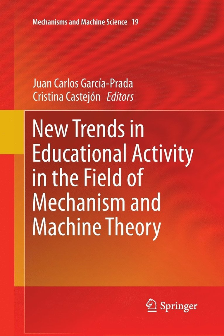 New Trends in Educational Activity in the Field of Mechanism and Machine Theory 1