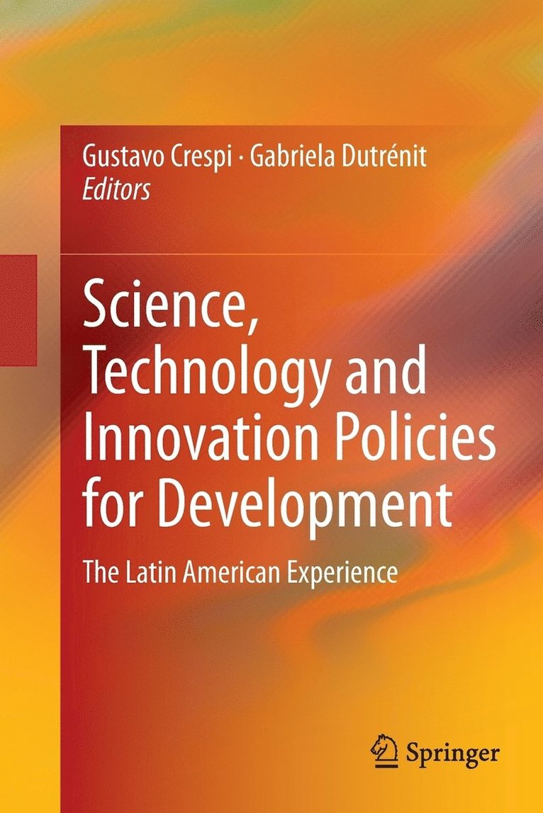 Science, Technology and Innovation Policies for Development 1