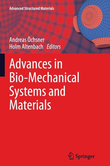 bokomslag Advances in Bio-Mechanical Systems and Materials