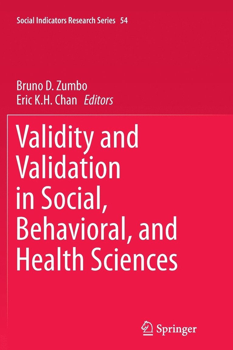 Bruno D. Zumbo, Eric K.H. Chan, Eric K. H. Chan - Validity and Validation in Social, Behavioral, and Health Sciences, Häftad