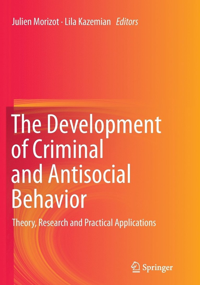 The Development of Criminal and Antisocial Behavior 1