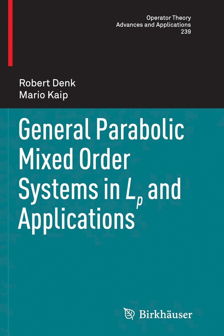 General Parabolic Mixed Order Systems in Lp and Applications 1