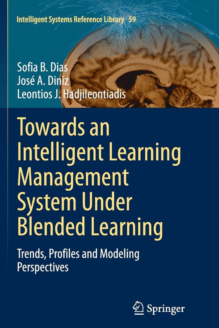 Towards an Intelligent Learning Management System Under Blended Learning 1