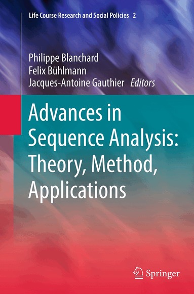 Philippe Blanchard, Felix Bühlmann, Jacques-Antoine Gauthier - Advances in Sequence Analysis: Theory, Method, Applications, Häftad