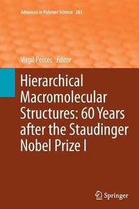 bokomslag Hierarchical Macromolecular Structures: 60 Years after the Staudinger Nobel Prize I