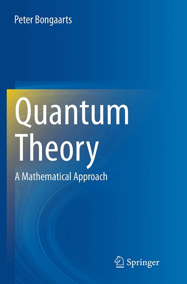 Peter Bongaarts - Quantum Theory, Häftad
