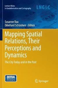 bokomslag Mapping Spatial Relations, Their Perceptions and Dynamics