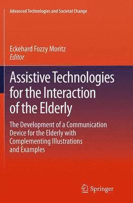 Assistive Technologies for the Interaction of the Elderly 1