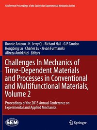 bokomslag Challenges In Mechanics of Time-Dependent Materials and Processes in Conventional and Multifunctional Materials, Volume 2