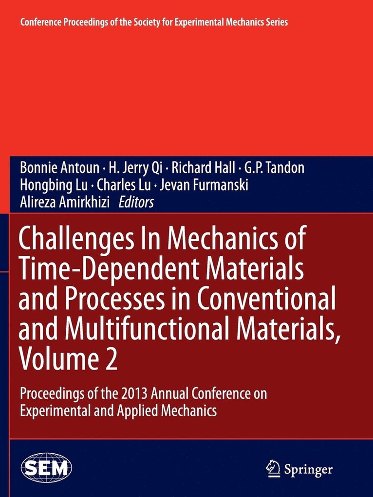 Challenges In Mechanics of Time-Dependent Materials and Processes in Conventional and Multifunctional Materials, Volume 2 1