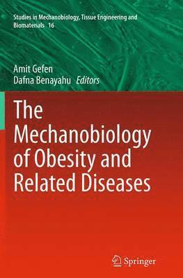 bokomslag The Mechanobiology of Obesity and Related Diseases