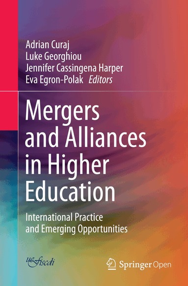 Adrian Curaj, Luke Georghiou, Jennifer Cassingena Harper, Eva Egron-Polak - Mergers and Alliances in Higher Education, Häftad