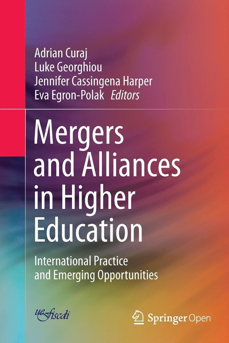 Adrian Curaj, Luke Georghiou, Jennifer Cassingena Harper, Eva Egron-Polak - Mergers and Alliances in Higher Education, Häftad