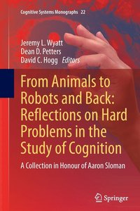 bokomslag From Animals to Robots and Back: Reflections on Hard Problems in the Study of Cognition