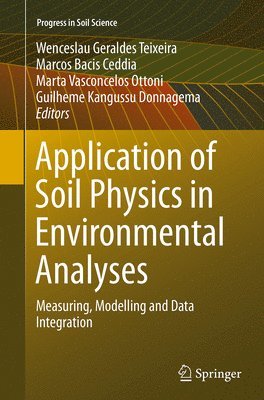 Application of Soil Physics in Environmental Analyses 1