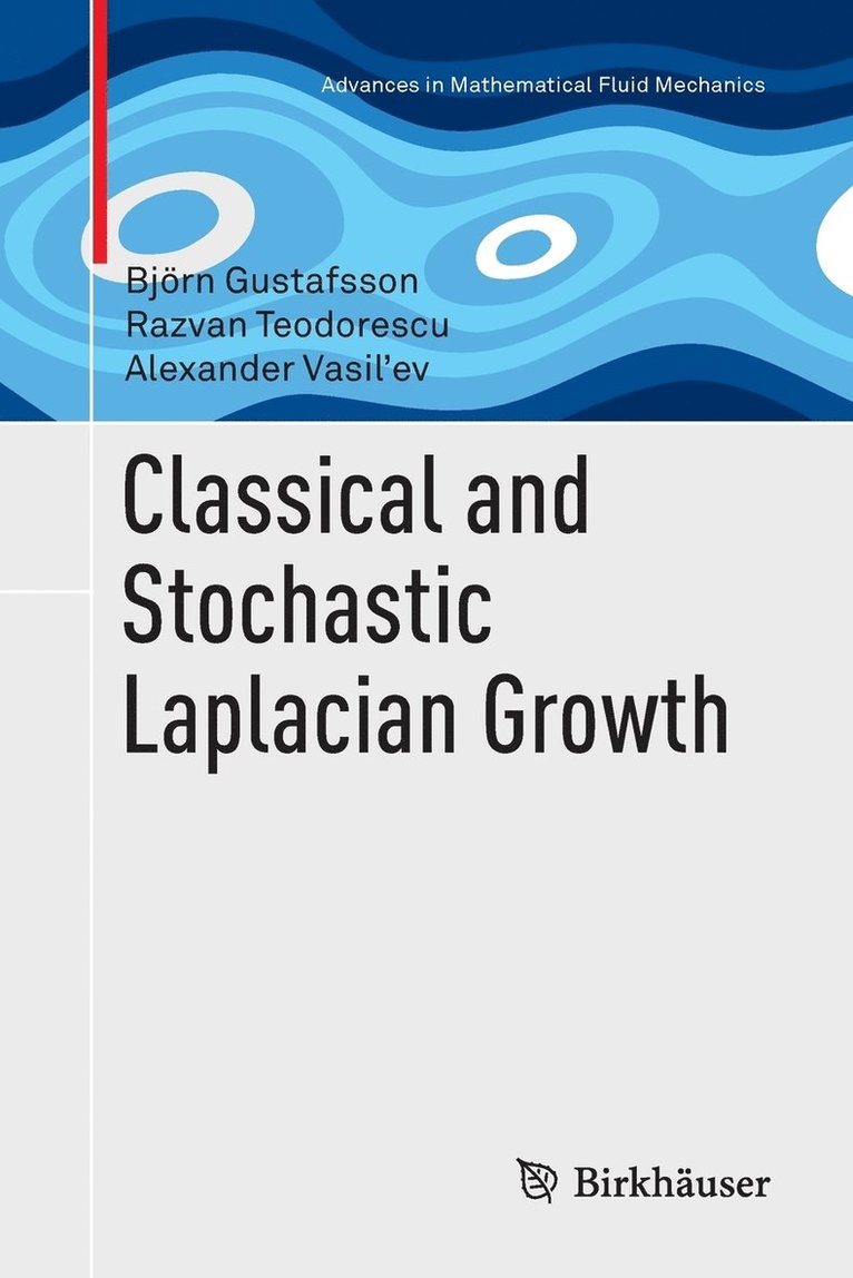 Classical and Stochastic Laplacian Growth 1