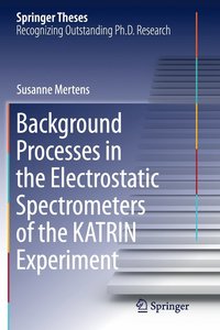 bokomslag Background Processes in the Electrostatic Spectrometers of the KATRIN Experiment