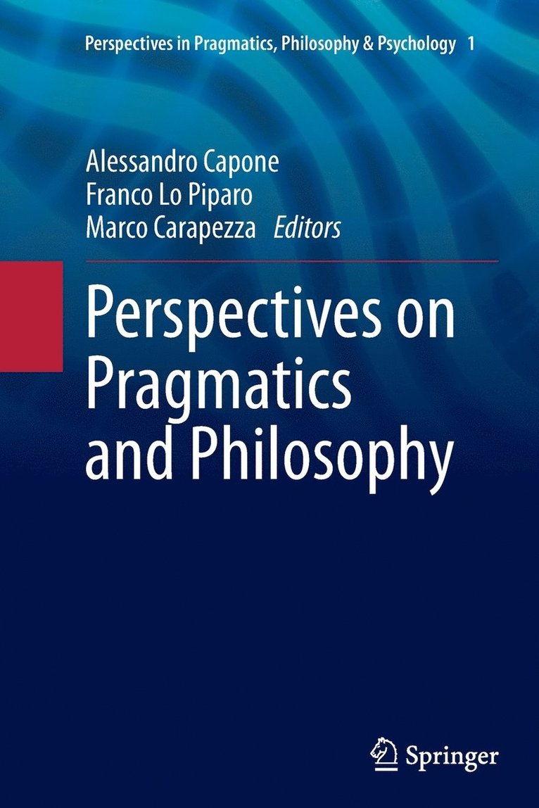 Perspectives on Pragmatics and Philosophy 1