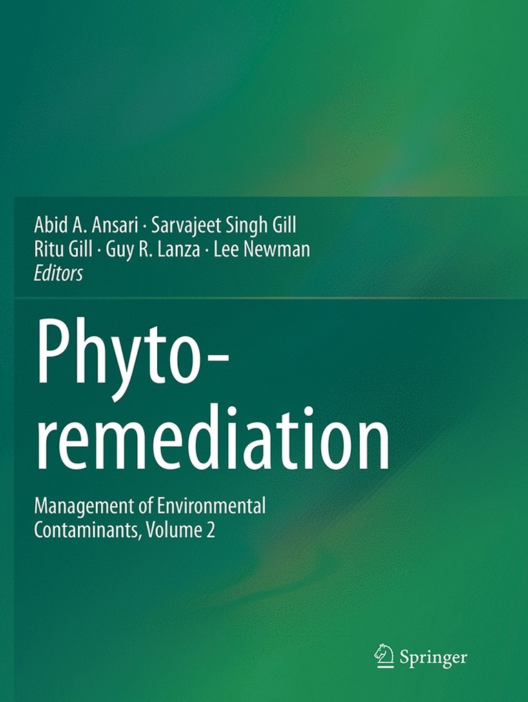 Abid Ali Ansari, Sarvajeet Singh Gill, Ritu Gill, Guy R. Lanza, Lee Newman - Phytoremediation, Häftad