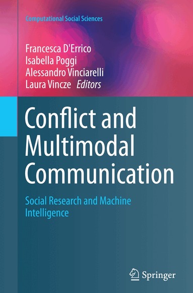 Francesca D'Errico, Isabella Poggi, Alessandro Vinciarelli, Laura Vincze - Conflict and Multimodal Communication, Häftad